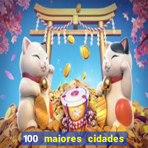 100 maiores cidades do brasil